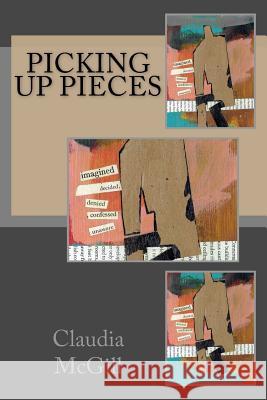 Picking Up Pieces Claudia McGill 9781539675778