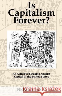 Is Capitalism Forever? Nelson Gist 9781539676324 Createspace Independent Publishing Platform