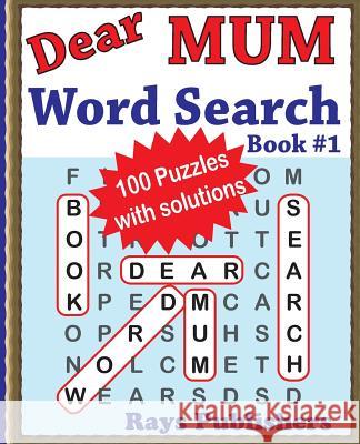 Dear Mum Word Search Book Rays Publishers 9781539679752 Createspace Independent Publishing Platform