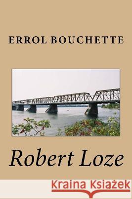 Robert Loze M. Errol Bouchette 9781539686927