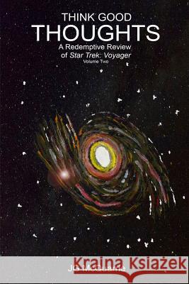 Think Good Thoughts Vol 2 Jg McQuarrie James McQuarrie 9781539687191 Createspace Independent Publishing Platform