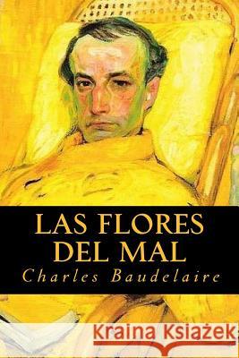 Las Flores del Mal Charles Baudelaire Tao Editorial 9781539689881 Createspace Independent Publishing Platform