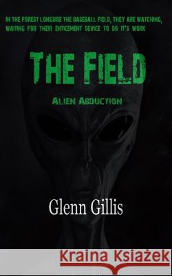 The Field Glenn Gillis 9781539695424
