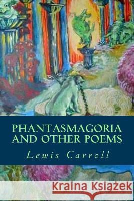 Phantasmagoria and other poems Editorial, Tao 9781539706045 Createspace Independent Publishing Platform