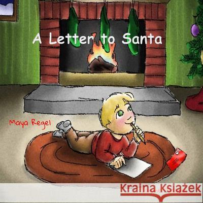 A Letter to Santa Maya Regel 9781539713043