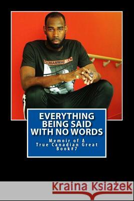 Everything Being Said With No Words: Memoir of A True Canadian Great Dane Smith A, Vincentia 9781539718963 Createspace Independent Publishing Platform