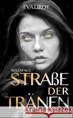 Seelenfalle Eva Lirot 9781539719649 Createspace Independent Publishing Platform