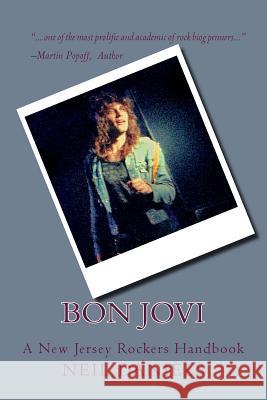 Bon Jovi - A New Jersey Rockers Handbook Neil Daniels 9781539720249 Createspace Independent Publishing Platform