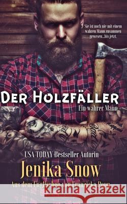 Der Holzfäller Popp, Franziska 9781539722168 Createspace Independent Publishing Platform