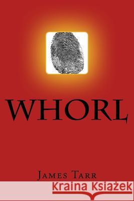 Whorl James Tarr 9781539723783