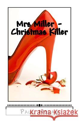 Mrs Miller - Christmas Killer MR Paul James Nolan 9781539726623