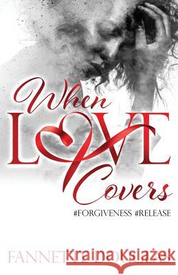 When Love Covers Fannette Douglas 9781539732532 Createspace Independent Publishing Platform