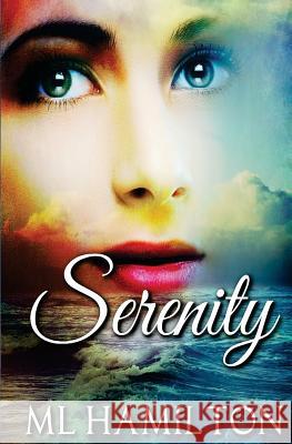 Serenity ML Hamilton 9781539734994 Createspace Independent Publishing Platform