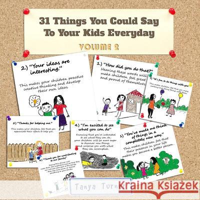 31 Things You Could Say To Your Kids Everyday Turner, Tanya 9781539739333 Createspace Independent Publishing Platform