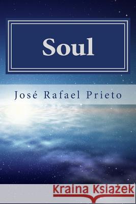 Soul MR Jose Rafael Prieto 9781539745563