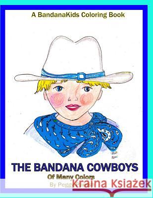 The Bandana Cowboys Coloring Book Peggy Louise Parrish 9781539747253 Createspace Independent Publishing Platform