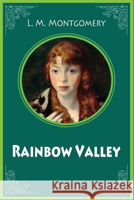 Rainbow Valley L. M. Montgomery 9781539749561 Createspace Independent Publishing Platform