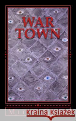 War Town Mitch Goth 9781539749608