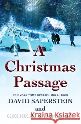 A Christmas Passage David Saperstein George Samerjan Jesse Sanchez 9781539751731 Createspace Independent Publishing Platform