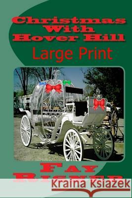 Christmas With Hover Hill Risner, Fay 9781539751861 Createspace Independent Publishing Platform