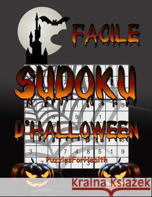 Sudoku D'Halloween - Facile Kateryna Kei 9781539752370 Createspace Independent Publishing Platform
