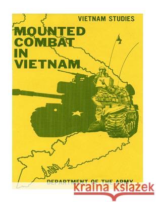 Mounted Combat in Vietnam Gen Donn Starry 9781539753209