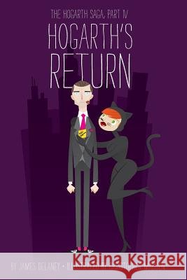 Hogarth's Return James Delaney Christopher Madden 9781539754923