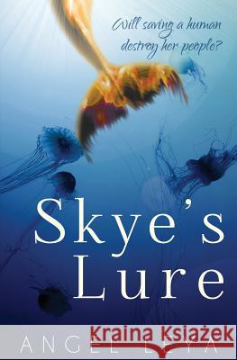 Skye's Lure: A Contemporary Fantasy Romance Mermaid eBook Angel Leya 9781539756965 Createspace Independent Publishing Platform
