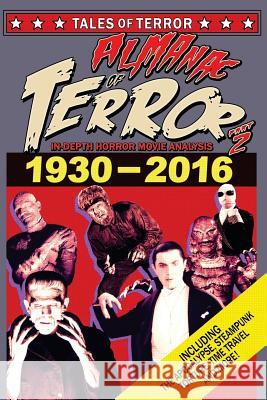 Almanac of Terror 2016: Part 2 Steve Hutchison (The Open University, UK.) 9781539757559 Createspace Independent Publishing Platform