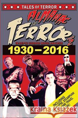 Almanac of Terror 2016: Part 2 Steve Hutchison (The Open University, UK.) 9781539769682 Createspace Independent Publishing Platform