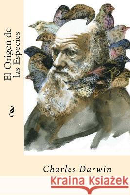 El Origen de las Especies (Spanish Edition) Darwin, Charles 9781539772538 Createspace Independent Publishing Platform