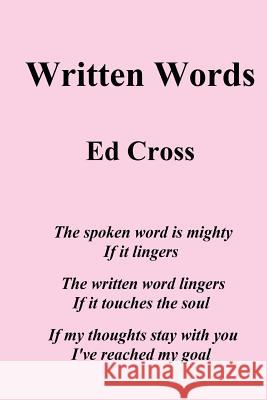 Written Words Ed Cross 9781539772729 Createspace Independent Publishing Platform