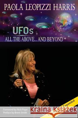 UFOs: All the Above...And Beyond Harris, Paola Leopizzi 9781539772859