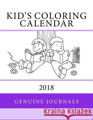 Kid's Coloring Calendar Genuine Journals 9781539775041 Createspace Independent Publishing Platform