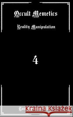 Occult Memetics: Reality Manipulation Tarl Warwick 9781539775959 Createspace Independent Publishing Platform