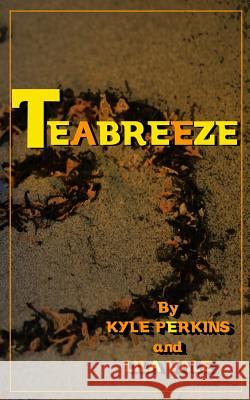 Teabreeze Kyle Perkins Lila Vale 9781539781127 Createspace Independent Publishing Platform