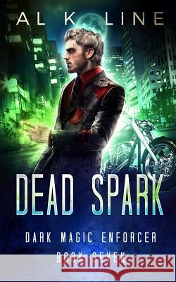 Dead Spark Al K. Line 9781539782193 Createspace Independent Publishing Platform