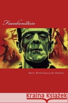 Frankenstein Mary Wollstonecraf Gustavo Sanchez 9781539782933 Createspace Independent Publishing Platform