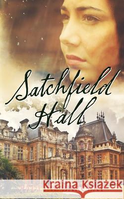 Satchfield Hall Pauline Barclay 9781539782988