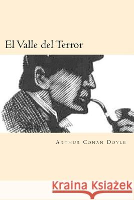 El Valle del Terror (Spanish Edition) Arthur Conan Doyle 9781539792468 Createspace Independent Publishing Platform