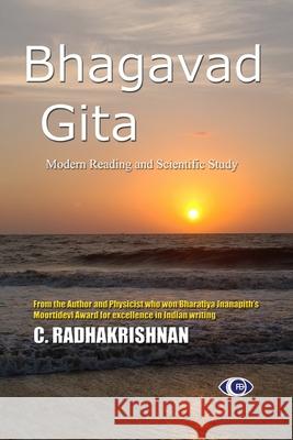Bhagavad Gita C. Radhakrishnan 9781539794677 Createspace Independent Publishing Platform