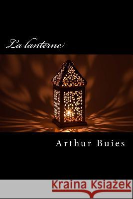 La lanterne Buies, Arthur 9781539799023
