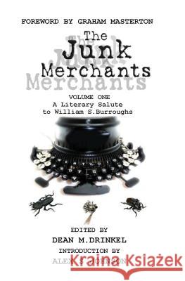 The Junk Merchants Dean M. Drinkel Anthony Servante Travis J. Gates 9781539800866