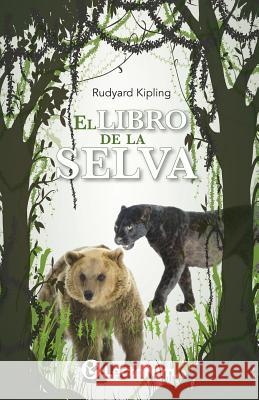 El libro de la selva Kipling, Rudyard 9781539802440 Createspace Independent Publishing Platform