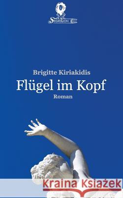 Flügel im Kopf: Teil 1 Schmitz, Bjorn Dominic 9781539803294 Createspace Independent Publishing Platform