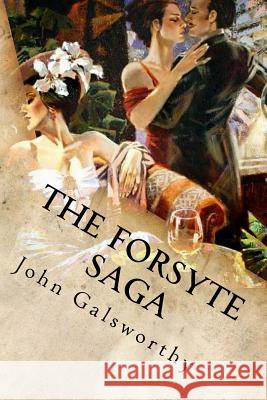 The Forsyte Saga John Galsworthy 9781539807667 Createspace Independent Publishing Platform