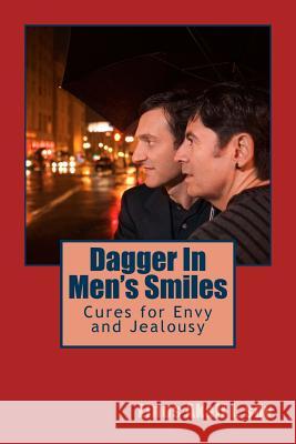 Dagger In Men's Smiles: Cures for Envy and Jealousy Obi, Ngozi 9781539810414 Createspace Independent Publishing Platform