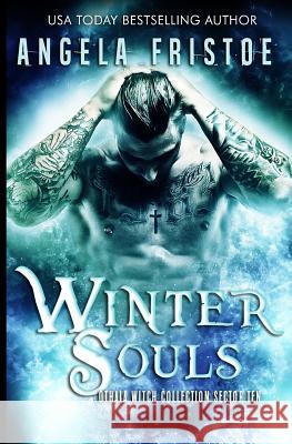 Winter Souls Angela Fristoe 9781539813187 Createspace Independent Publishing Platform