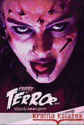 Taboos of Terror: Shock, Sex & Gore (2016) Steve Hutchison (The Open University, UK.) 9781539824817