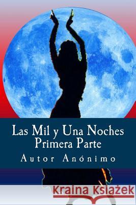 Las Mil y Una Noches Autor Anonimo Anton Rivas 9781539828006